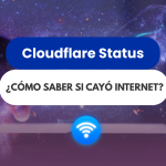 Cloudflare Status: cómo saber si se cayó internet o solo falló tu sitio