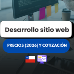 Desarrollo sitio web: precios (2026), etapas y qué debe incluir una cotización profesional