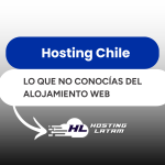 Hosting Chile: el dato que no conocías