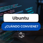 Sistema operativo Ubuntu: ¿cuándo conviene usarlo?