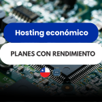 Hosting económico Chile: ¿cómo elegir un plan barato sin sacrificar rendimiento?